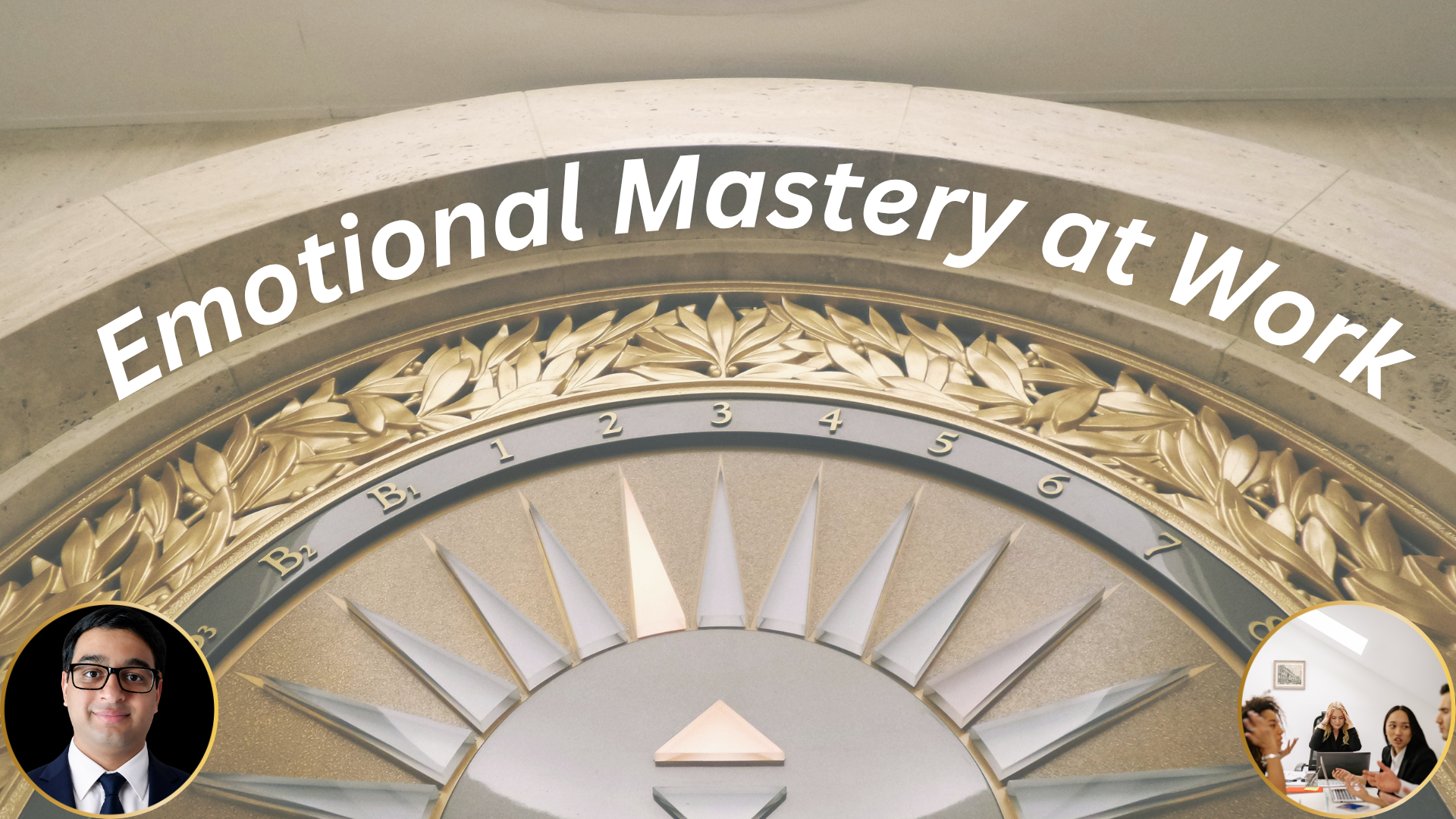 Emotional Mastery at Work
